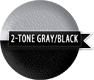 Two Tone Black and Grey